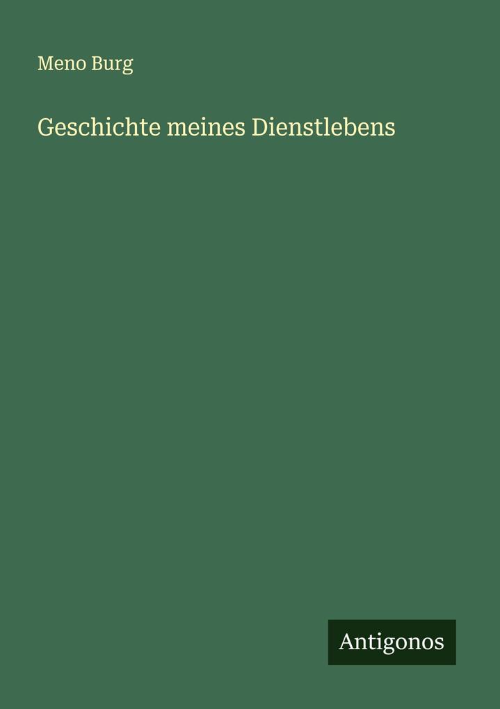 Geschichte meines Dienstlebens