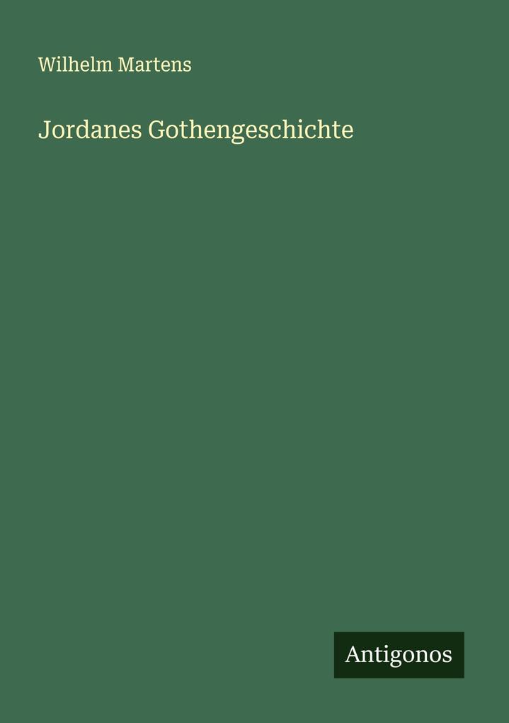 Jordanes Gothengeschichte