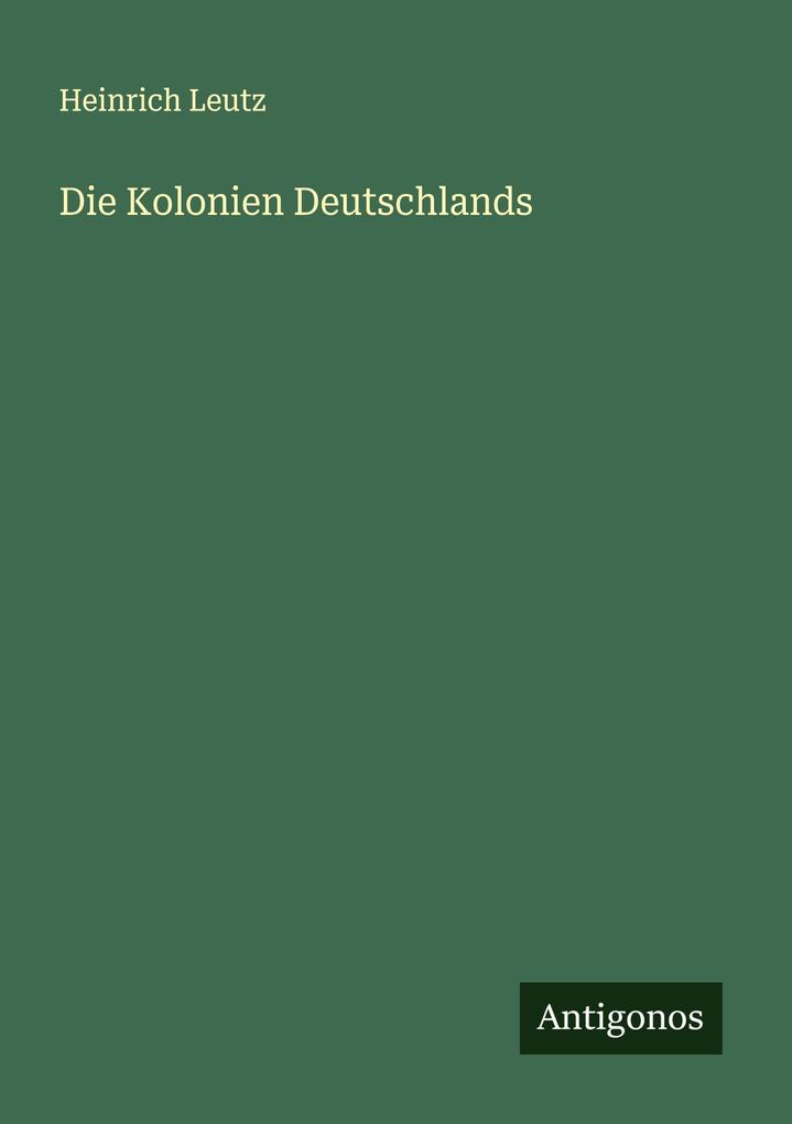 Die Kolonien Deutschlands