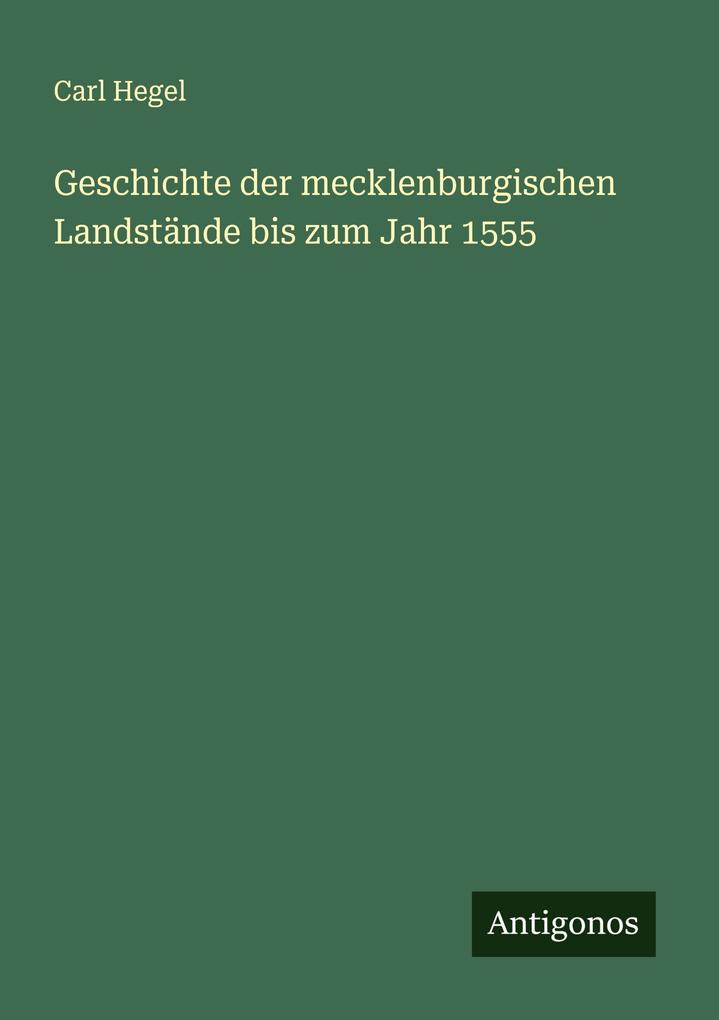 Geschichte der mecklenburgischen Landstände bis zum Jahr 1555