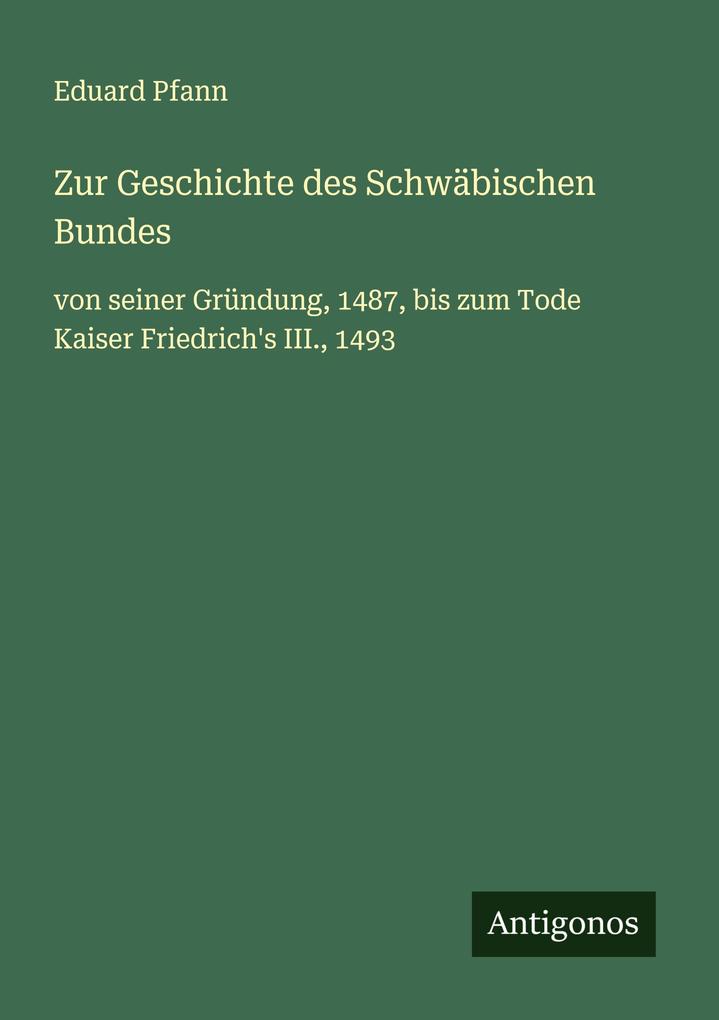 Zur Geschichte des Schwäbischen Bundes
