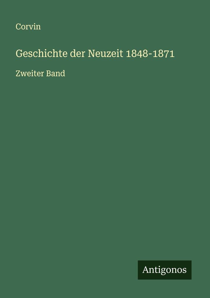 Geschichte der Neuzeit 1848-1871