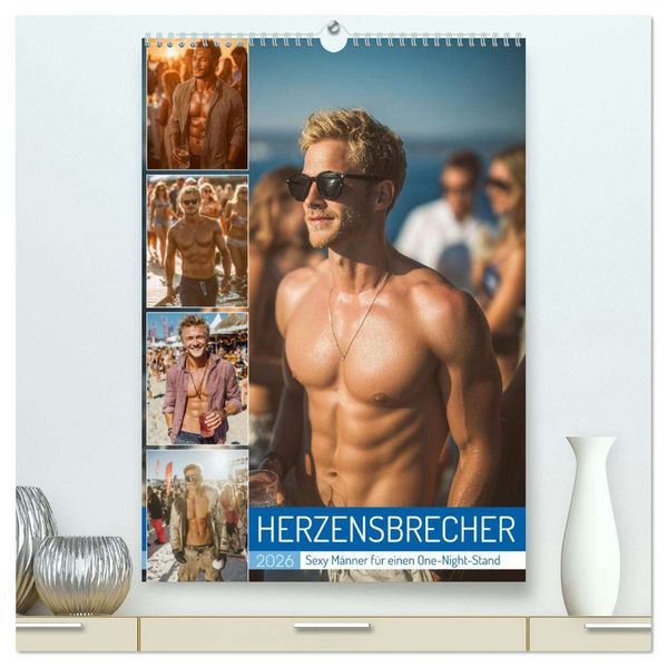 Herzensbrecher - Sexy Männer für einen One-Night-Stand (hochwertiger Premium Wandkalender 2026 DIN A2 hoch) Kunstdruck in Hochglanz