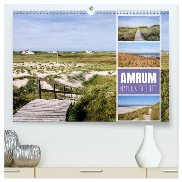 Amrum: Natur und Freiheit (hochwertiger Premium Wandkalender 2026 DIN A2 quer) Kunstdruck in Hochglanz