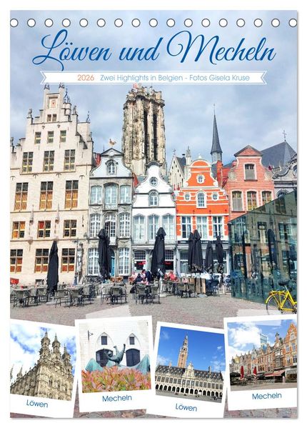 Löwen und Mecheln - Zwei Highlights in Belgien (Tischkalender 2026 DIN A5 hoch) CALVENDO Monatskalender