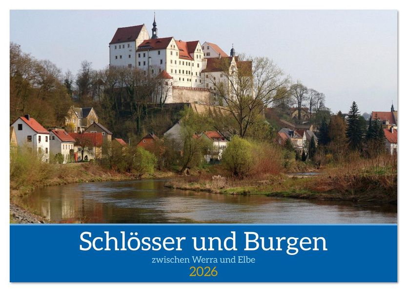 Schlösser und Burgen zwischen Werra und Elbe (Tischkalender 2026 DIN A5 quer) CALVENDO Monatskalender
