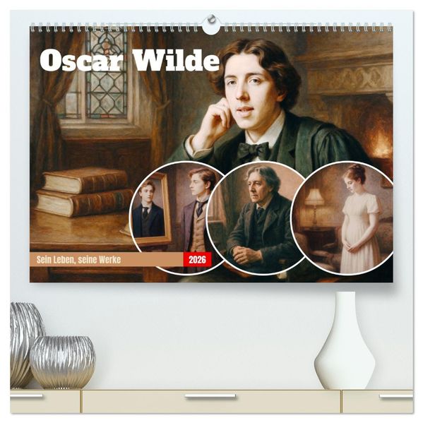 Oscar Wilde (hochwertiger Premium Wandkalender 2026 DIN A2 quer) Kunstdruck in Hochglanz