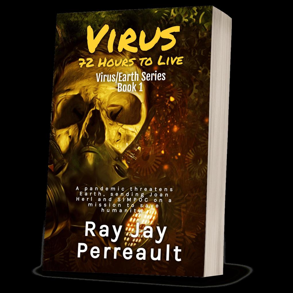 Virus-72 Hours to Live (Virus/Earth II #1)