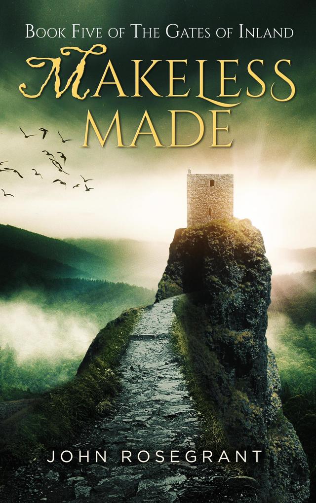 Makeless Made (The Gates of Inland #5)