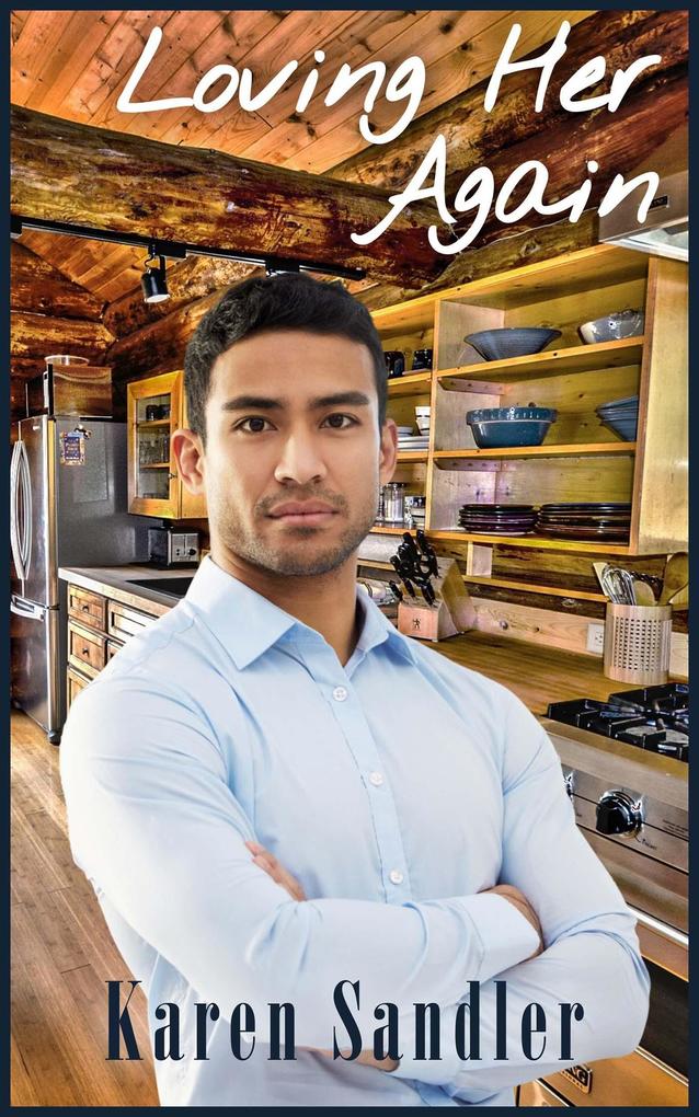 Loving Her Again (Love Takes Chances #2)