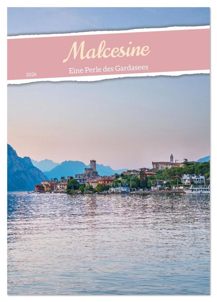 Malcesine - Eine Perle des Gardasees (Tischkalender 2026 DIN A5 hoch) CALVENDO Monatskalender