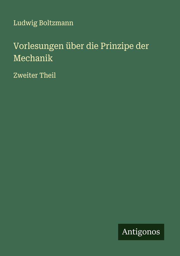 Vorlesungen über die Prinzipe der Mechanik