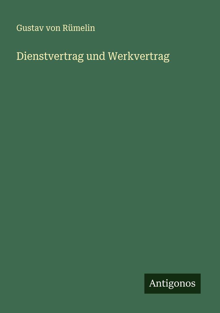 Dienstvertrag und Werkvertrag