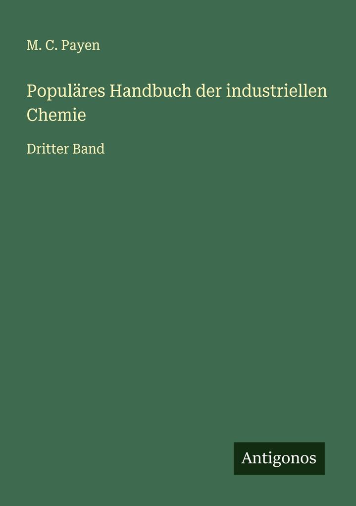 Populäres Handbuch der industriellen Chemie