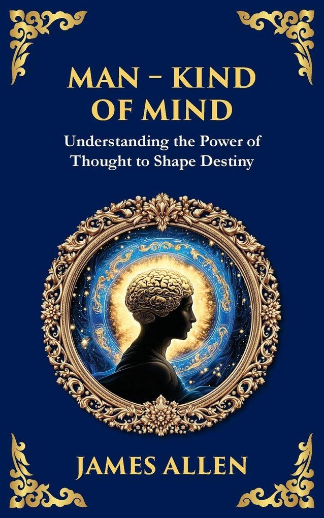 Man - King of Mind Body & Soul