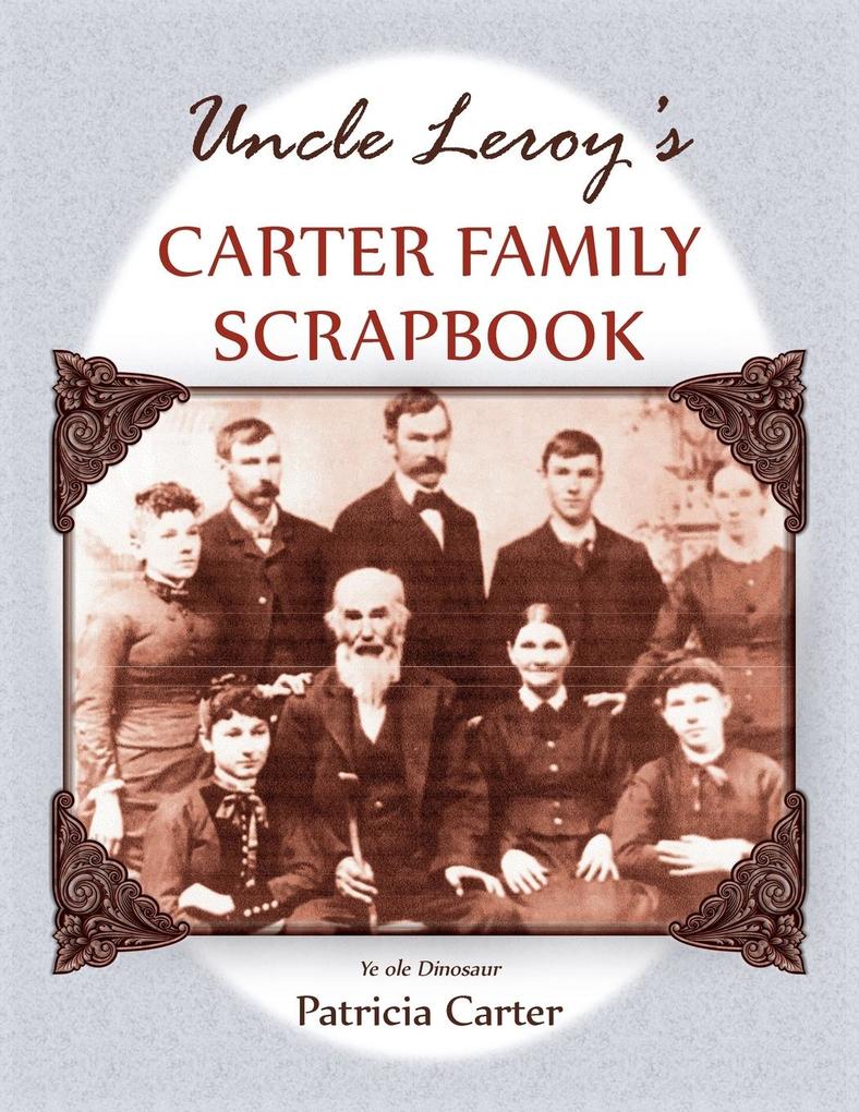 Uncle Leroy's Carter Family Scrapbook