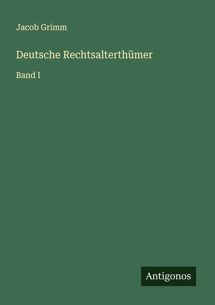 Deutsche Rechtsalterthümer