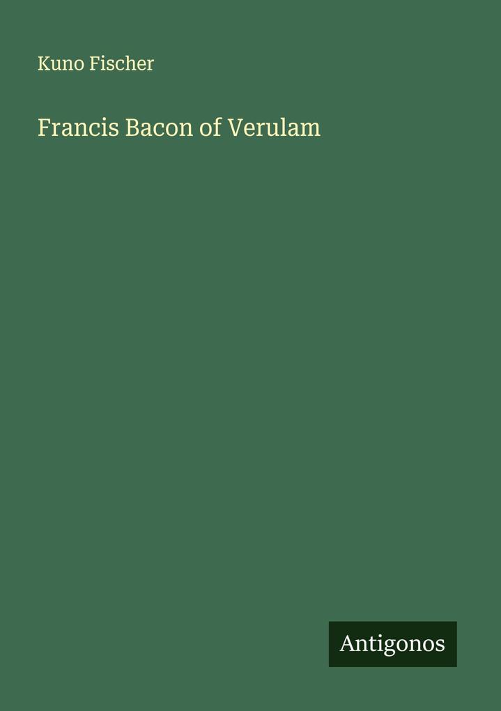Francis Bacon of Verulam