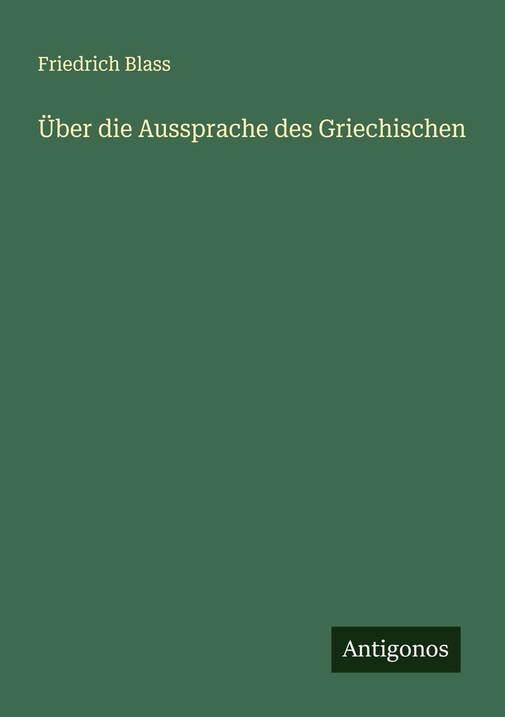 Über die Aussprache des Griechischen