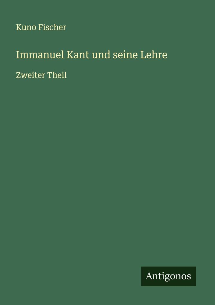 Immanuel Kant und seine Lehre
