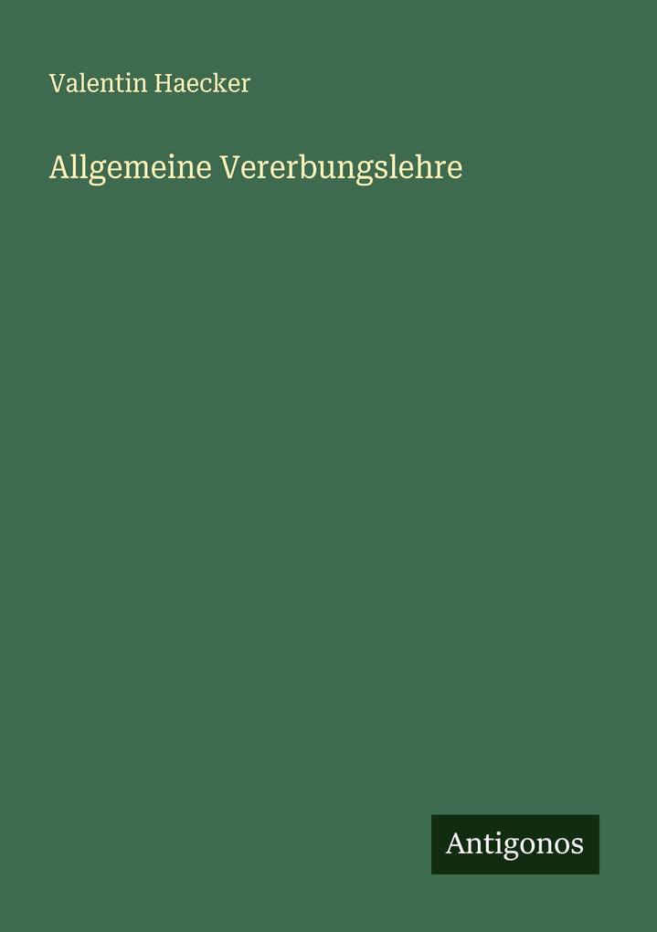 Allgemeine Vererbungslehre