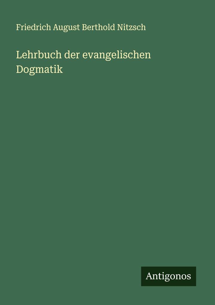 Lehrbuch der evangelischen Dogmatik