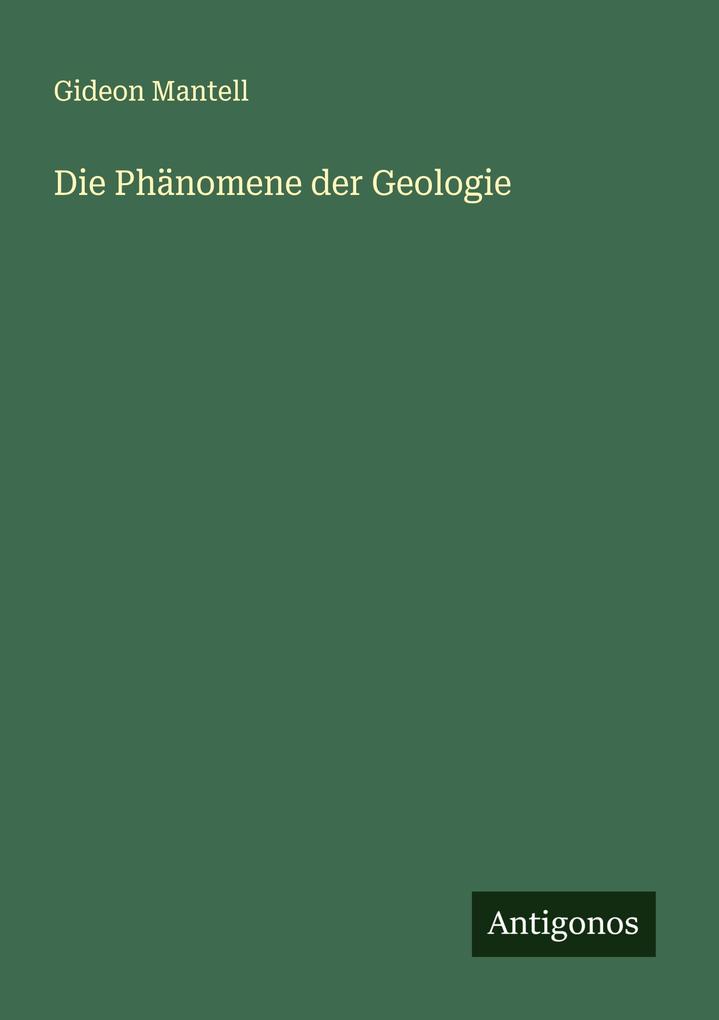 Die Phänomene der Geologie