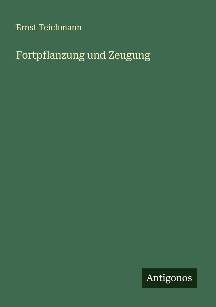 Fortpflanzung und Zeugung