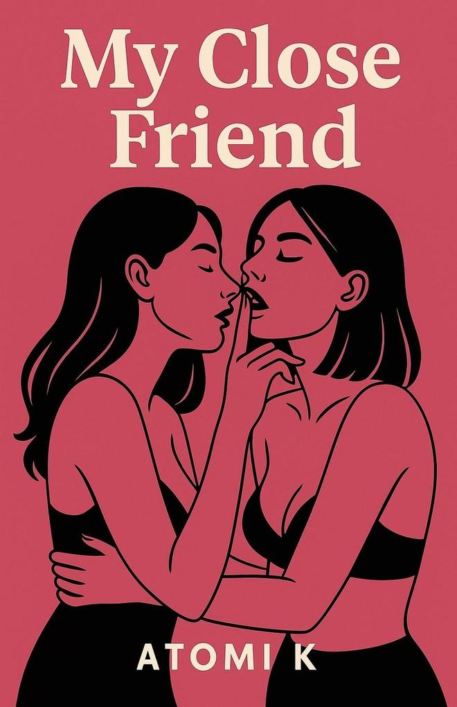 My Close Friend