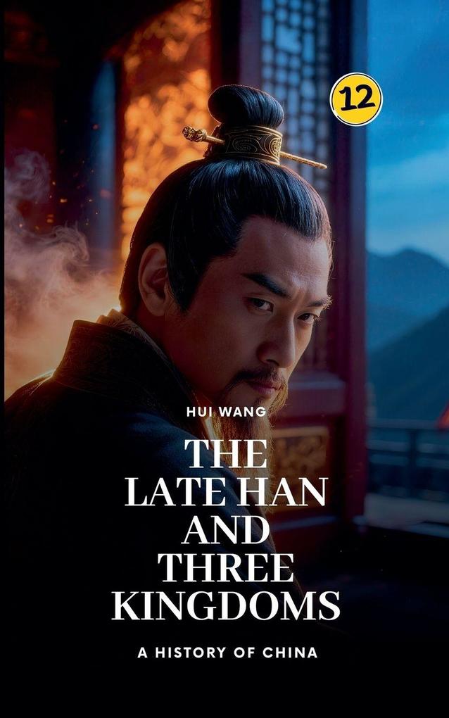 The Late Han and Three Kingdoms