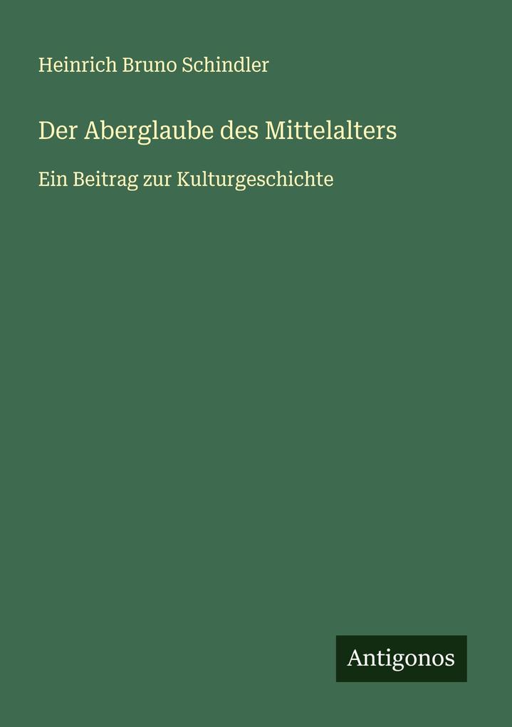 Der Aberglaube des Mittelalters