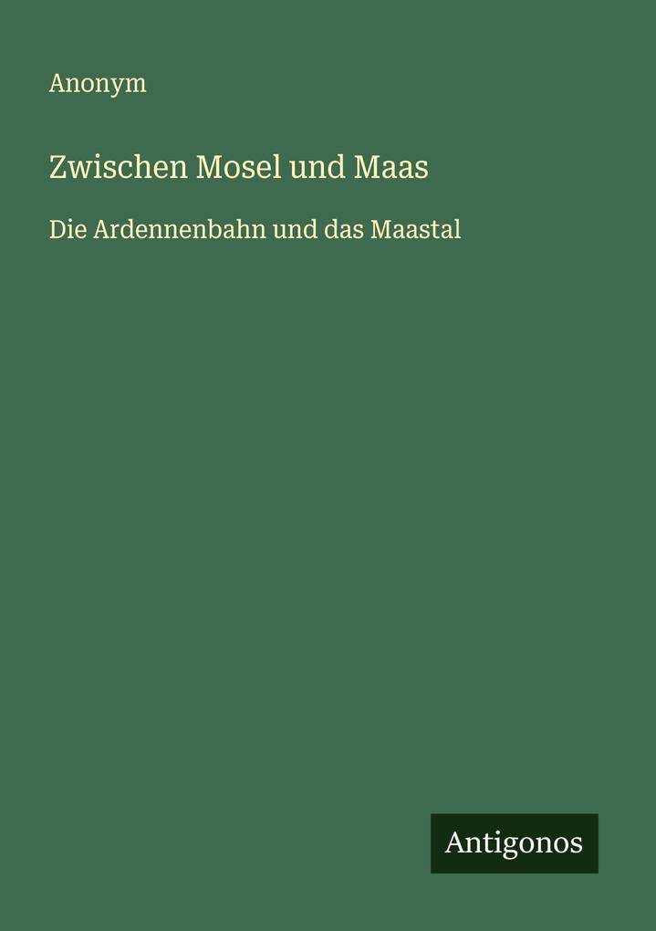 Zwischen Mosel und Maas