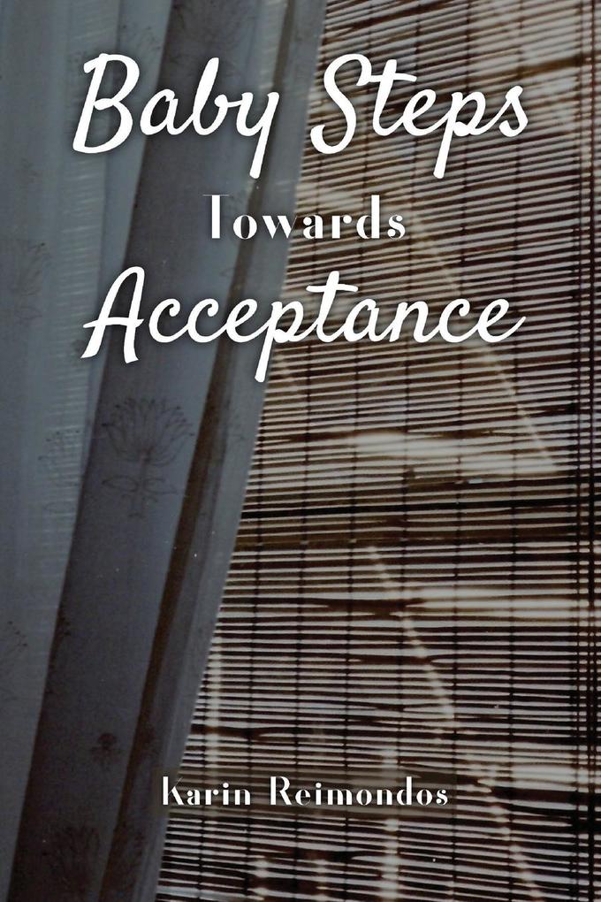 Baby Steps Towards Acceptance