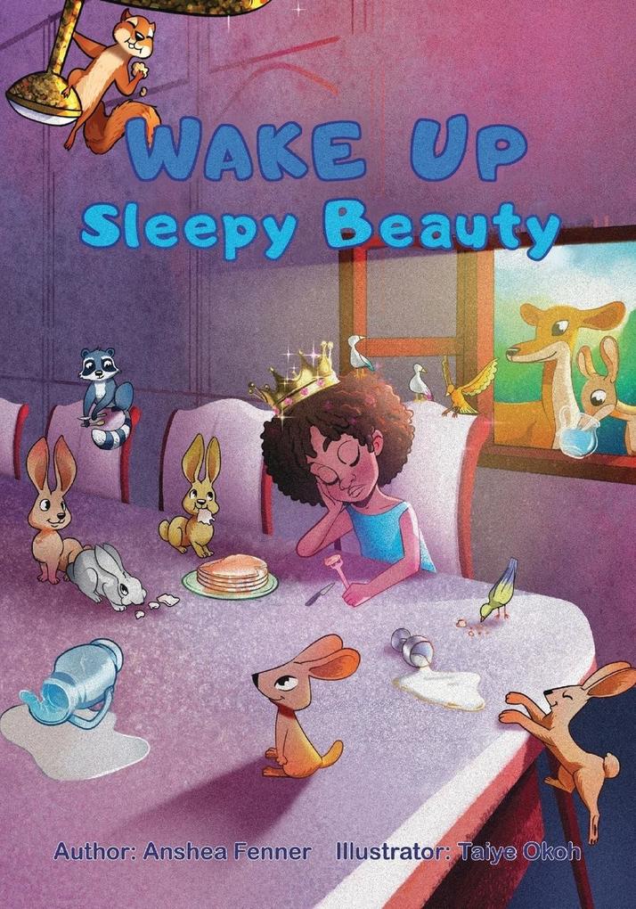 Wake Up Sleepy Beauty