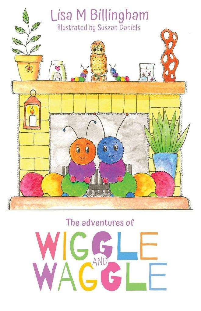 The Adventures of Wiggle and Waggle