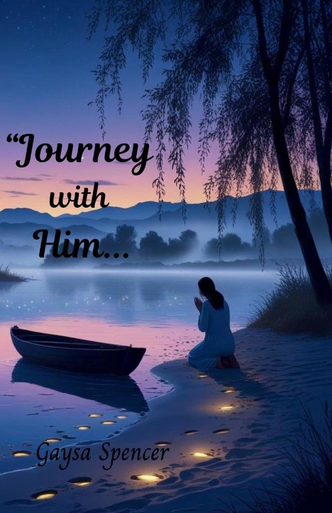 Journey With Him...