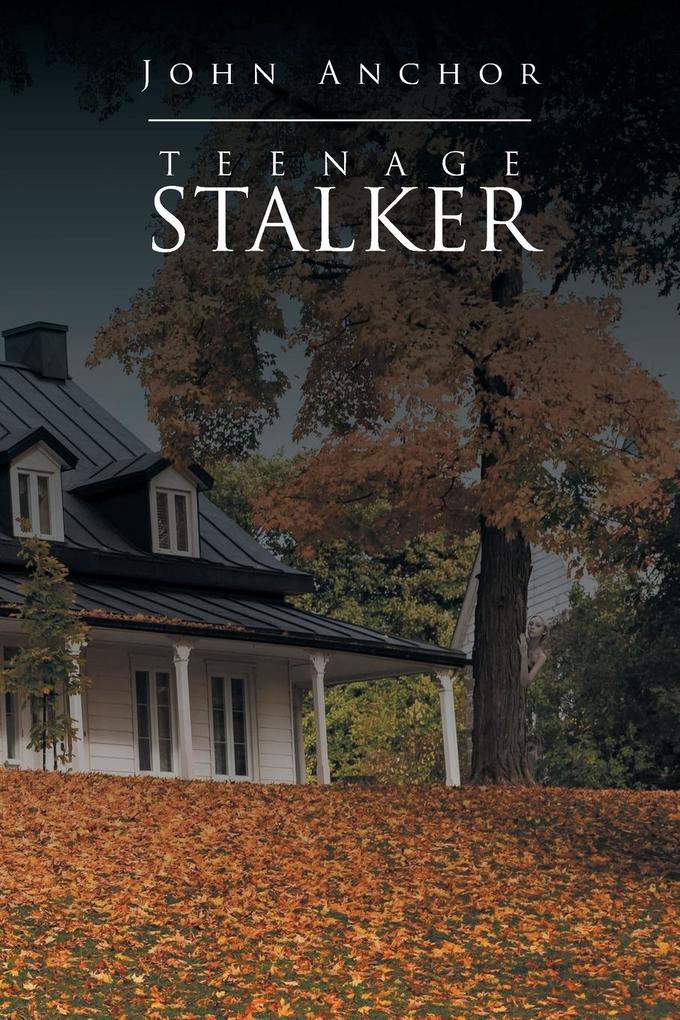 Teenage Stalker