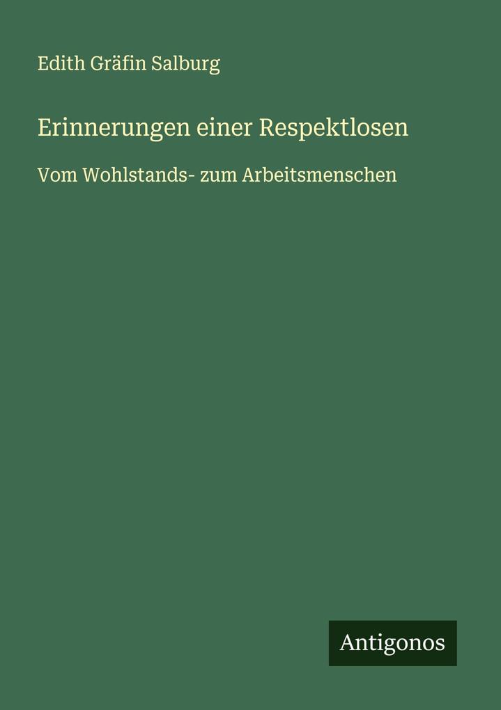 Erinnerungen einer Respektlosen