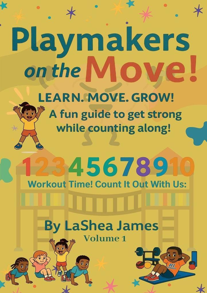 Playmakers on the move! Learn. Move. Grow