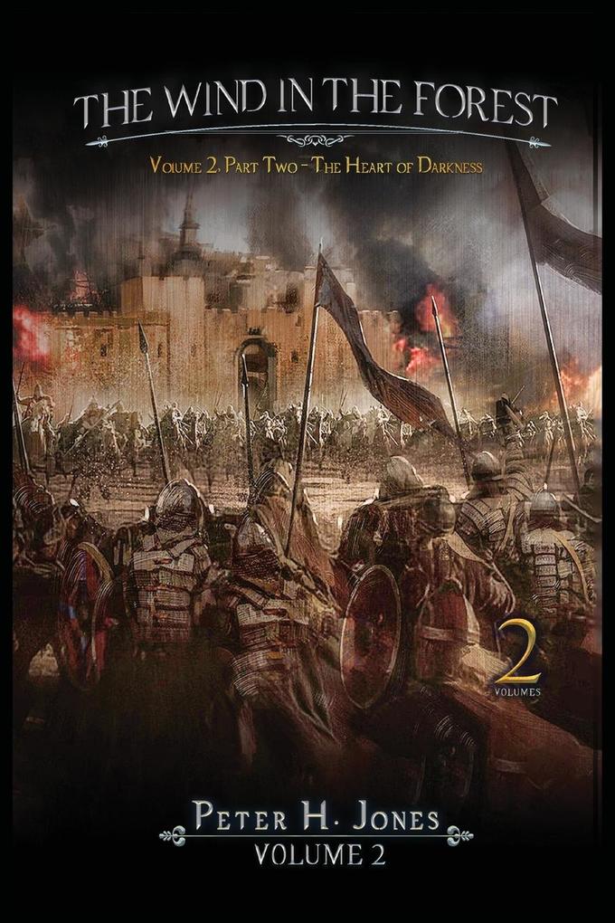 The Wind in the Forest Volume Two - The Heart of Darkness