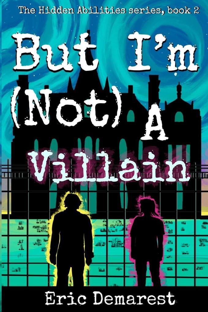 But I'm Not A Villain