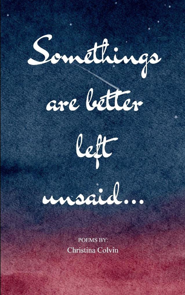 Somethings Are Better Left Unsaid