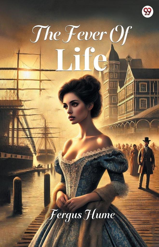 The Fever Of Life