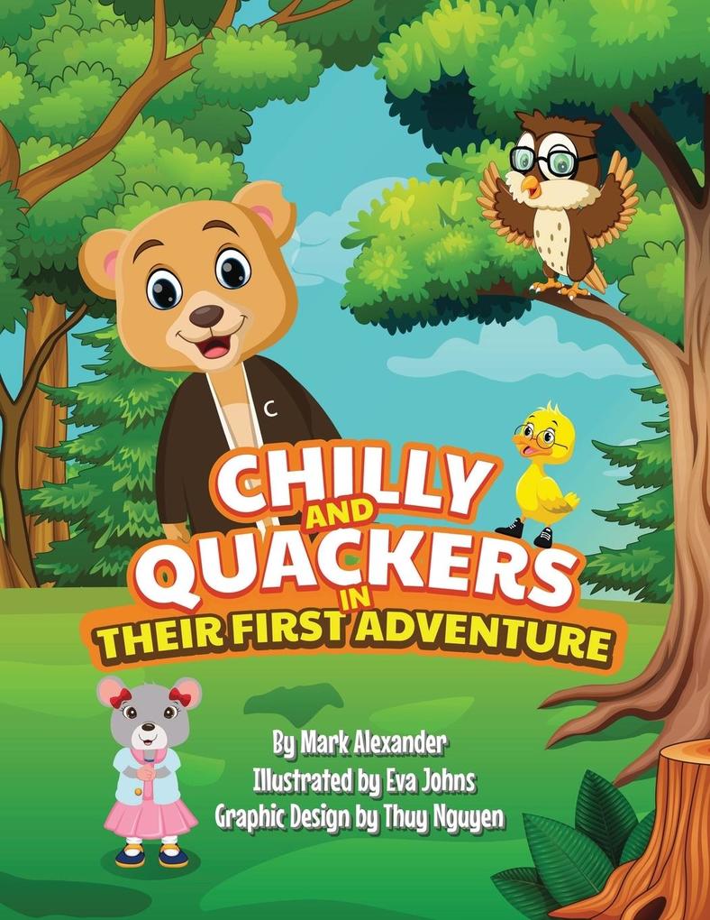 CHILLY And QUACKERS in THEIR FIRST ADVENTURE