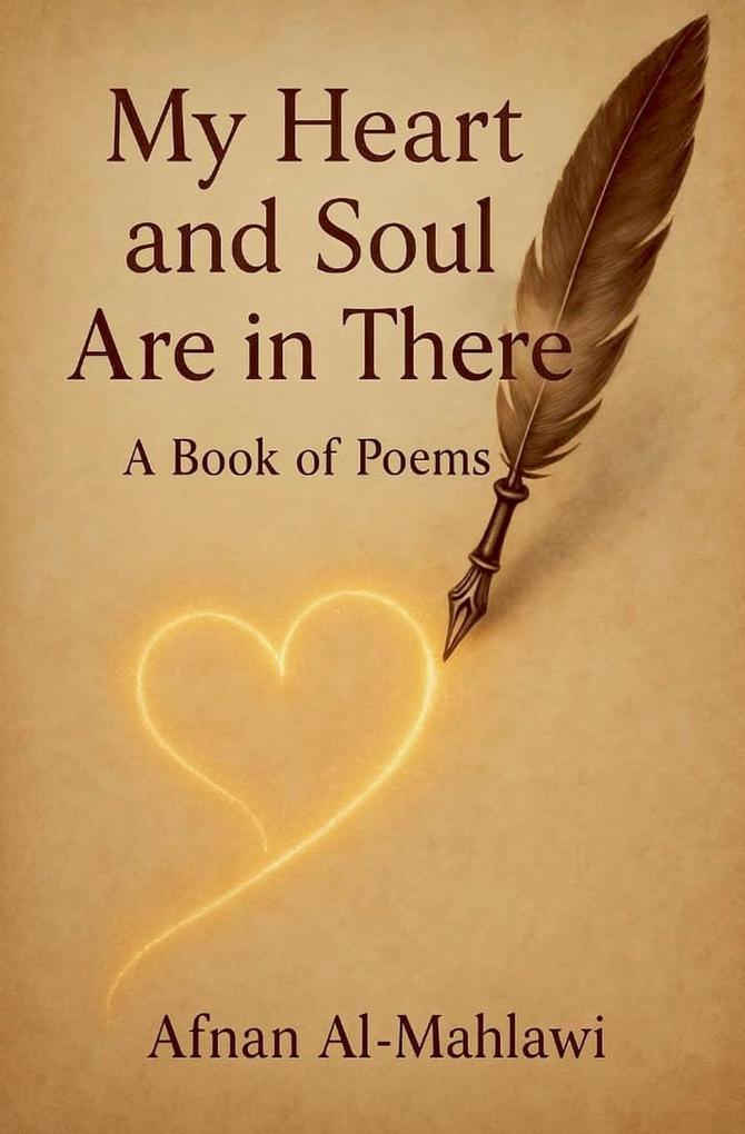 My heart and Soul Are in There a Book of Poems