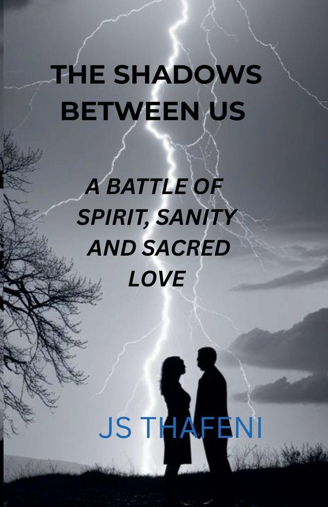 The Shadows Between Us