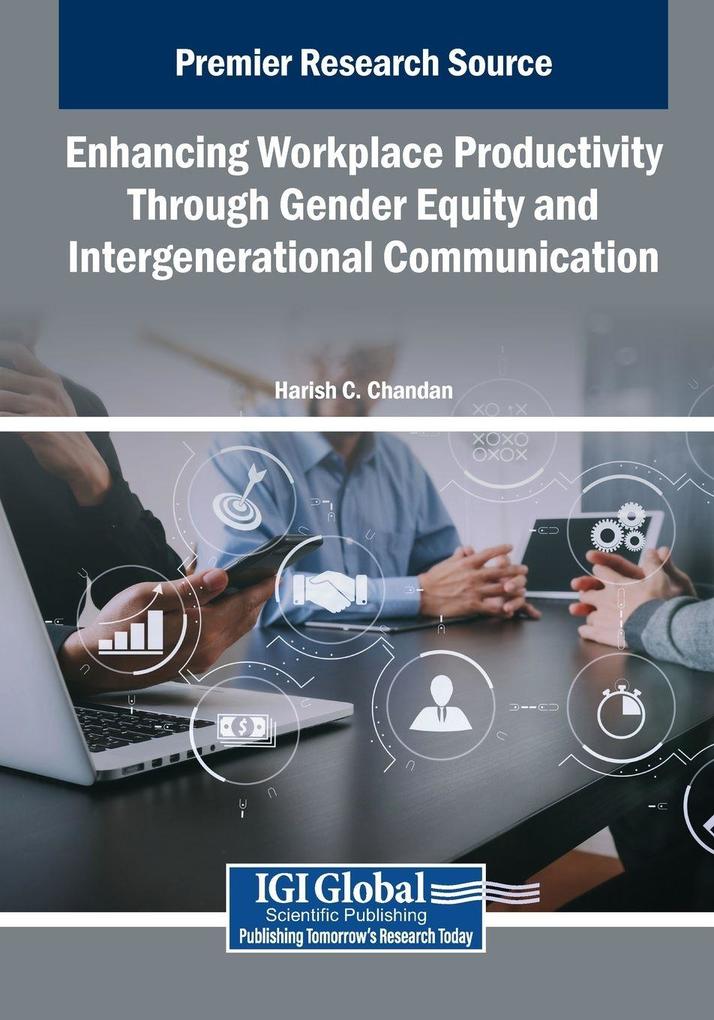 Enhancing Workplace Productivity Through Gender Equity and Intergenerational Communication