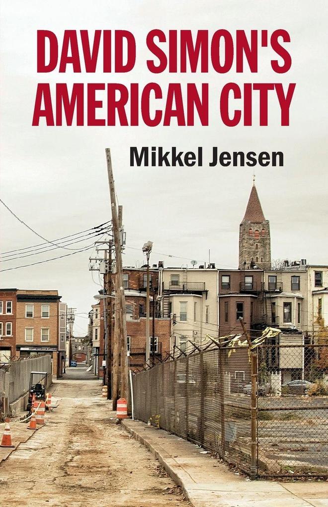 David Simon's American City