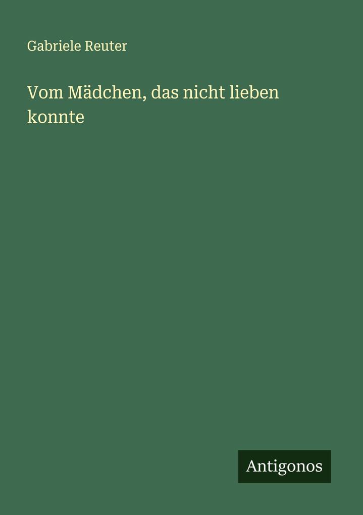 Vom Mädchen das nicht lieben konnte