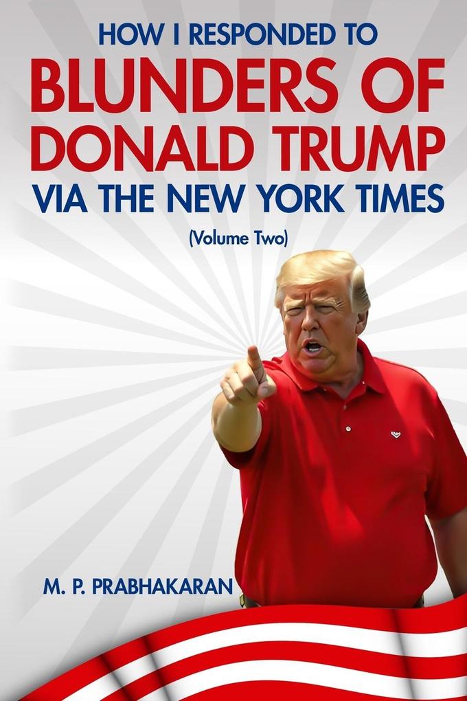 How I Responded to Blunders of Donald Trump via The New York Times